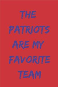 The Patriots Are My Favorite Team