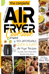 The Complete Air Fryer Cookbook for Beginners