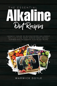 The Essential Alkaline Diet Recipes