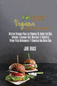 Libro de cocina de la dieta vegana súper fácil