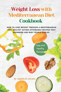 Weight Loss Solution with Mediterranean diet cookbook