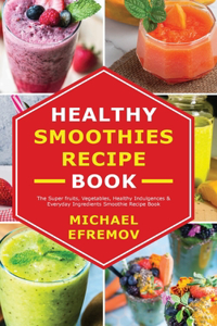 Healthy Smoothies recipe book