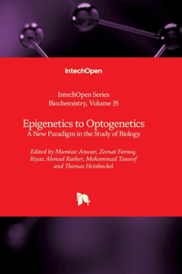 Epigenetics to Optogenetics