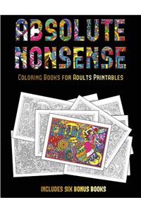 Coloring Books for Adults Printables (Absolute Nonsense)