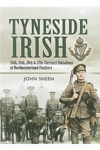 Tyneside Irish: 24th, 25th, 26th and 27th (service) Battalions of Northumberland Fusiliers