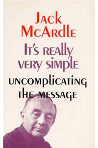 It's Really Very Simple