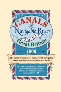 Canals and Navigable Rivers Map of Great Britain 1906