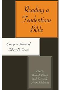 Reading a Tendentious Bible