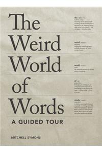 The Weird World of Words
