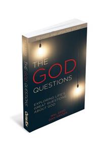 God Questions: Exploring Life's Great Questions about God