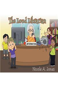 The Loud Librarian