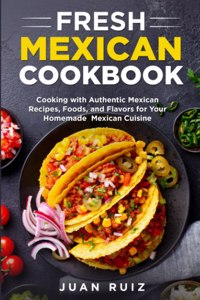 Fresh Mexican Cookbook