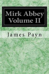 Mirk Abbey Volume II