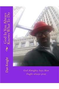 God in You Always Knows What to Do