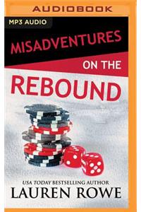 Misadventures on the Rebound
