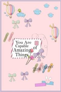You are capable of amazinf things Study planner