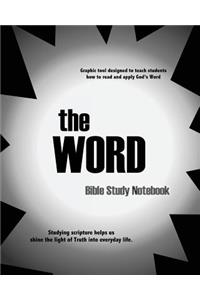 The WORD Bible Study Notebook