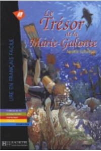 Le Tresor de La Marie-Galante. Lire En Francais Facile A2