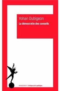 La Democratie Des Conseils