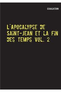 L'Apocalypse de Saint-Jean et la fin des temps 2