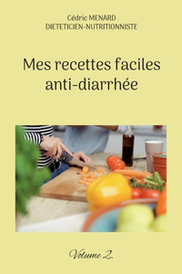 Mes recettes faciles anti-diarrhée