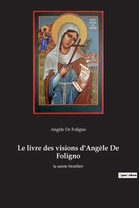 livre des visions d'Angèle De Foligno
