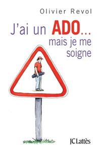J'ai un ado mais je me soigne