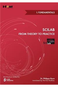 Scilab from Theory to Practice - I. Fundamentals