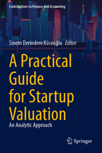 A Practical Guide for Startup Valuation