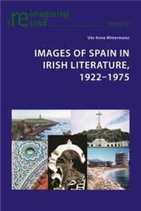 Images of Spain in Irish Literature, 1922-1975