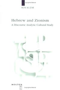 Hebrew and Zionism: A Discourse Analytic Cultural Study