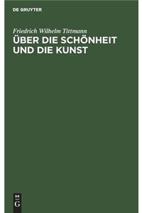 Über die Schönheit und die Kunst