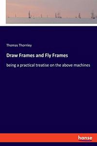 Draw Frames and Fly Frames