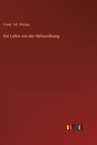 Die Lehre von der Heilsordnung
