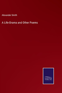 Life-Drama and Other Poems