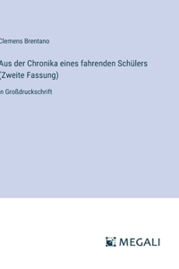 Aus der Chronika eines fahrenden Schülers (Zweite Fassung)