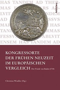 Kongressorte der Frühen Neuzeit im europäischen Vergleich