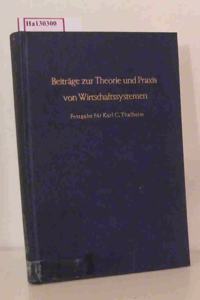 Beitrage Zur Theorie Und Praxis Von Wirtschaftssystemen