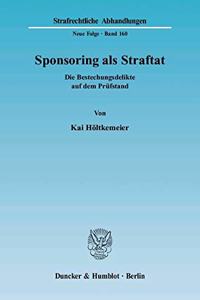 Sponsoring ALS Straftat