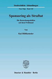 Sponsoring ALS Straftat