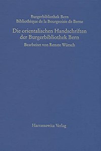 Die Orientalischen Handschriften Der Burgerbibliothek Bern