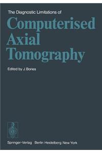Diagnostic Limitations of Computerised Axial Tomography
