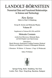 Dipole Moments, Quadrupole Coupling Constants, Hindered Rotation and Magnetic Constants of Diamagnetic Molecules/ Dipolmomente, Quadrupolkopplungskonstanten, Gehinderte Rotation Und Magnetische Konstanten Diamagnetischer Molekeln