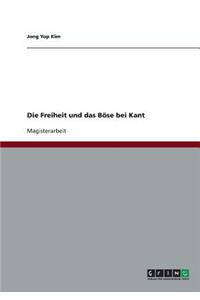 Freiheit und das Böse bei Kant