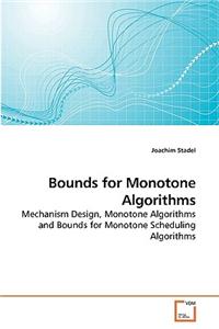 Bounds for Monotone Algorithms