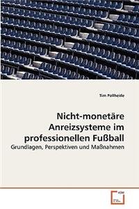 Nicht-monetäre Anreizsysteme im professionellen Fußball