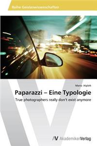 Paparazzi - Eine Typologie