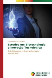 Estudos em Biotecnologia e Inovação Tecnológica