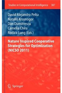 Nature Inspired Cooperative Strategies for Optimization (Nicso 2011)