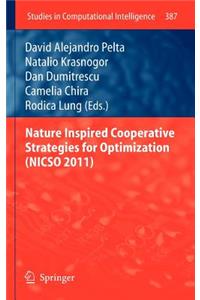 Nature Inspired Cooperative Strategies for Optimization (Nicso 2011)